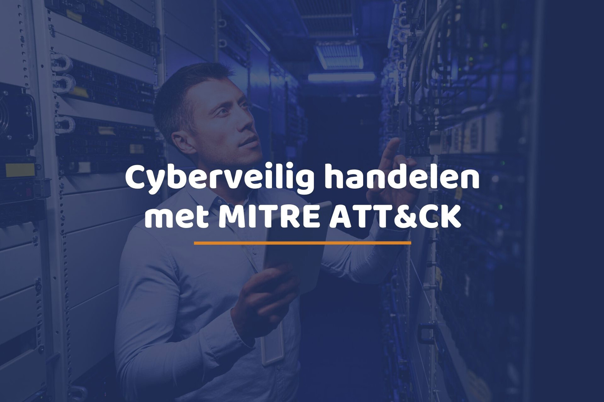 Cyberveilig handelen met MITRE ATT&CK®