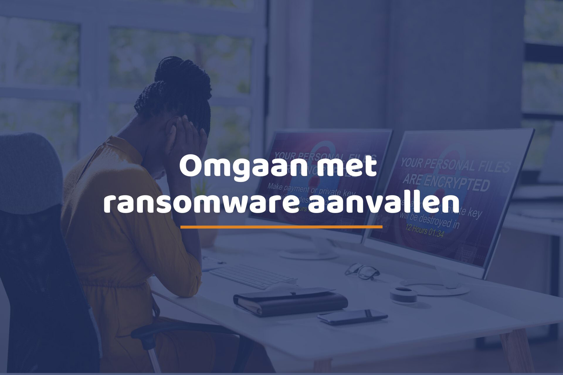 Omgaan met ransomware aanvallen