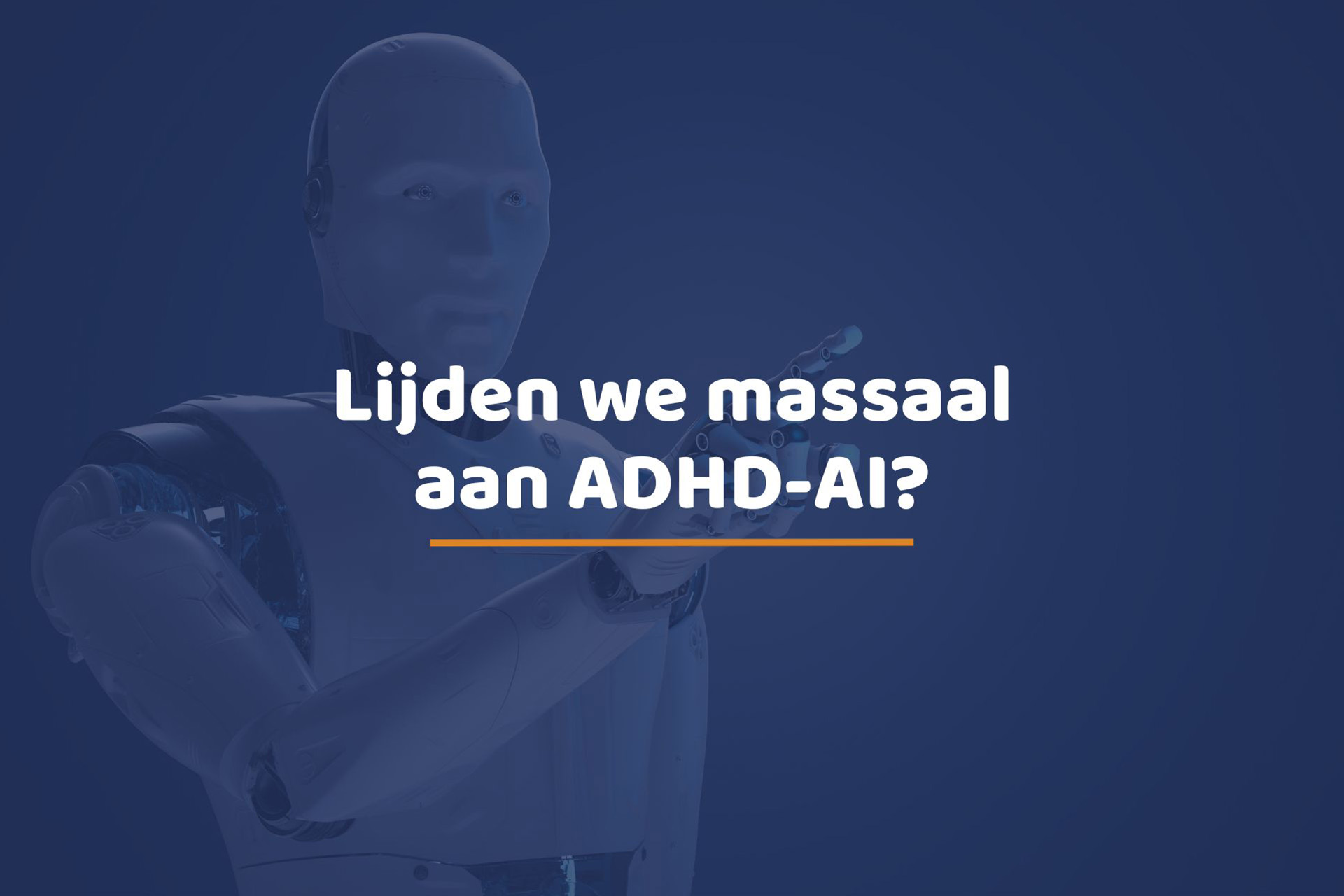 Lijden we massaal aan ADHD-AI?