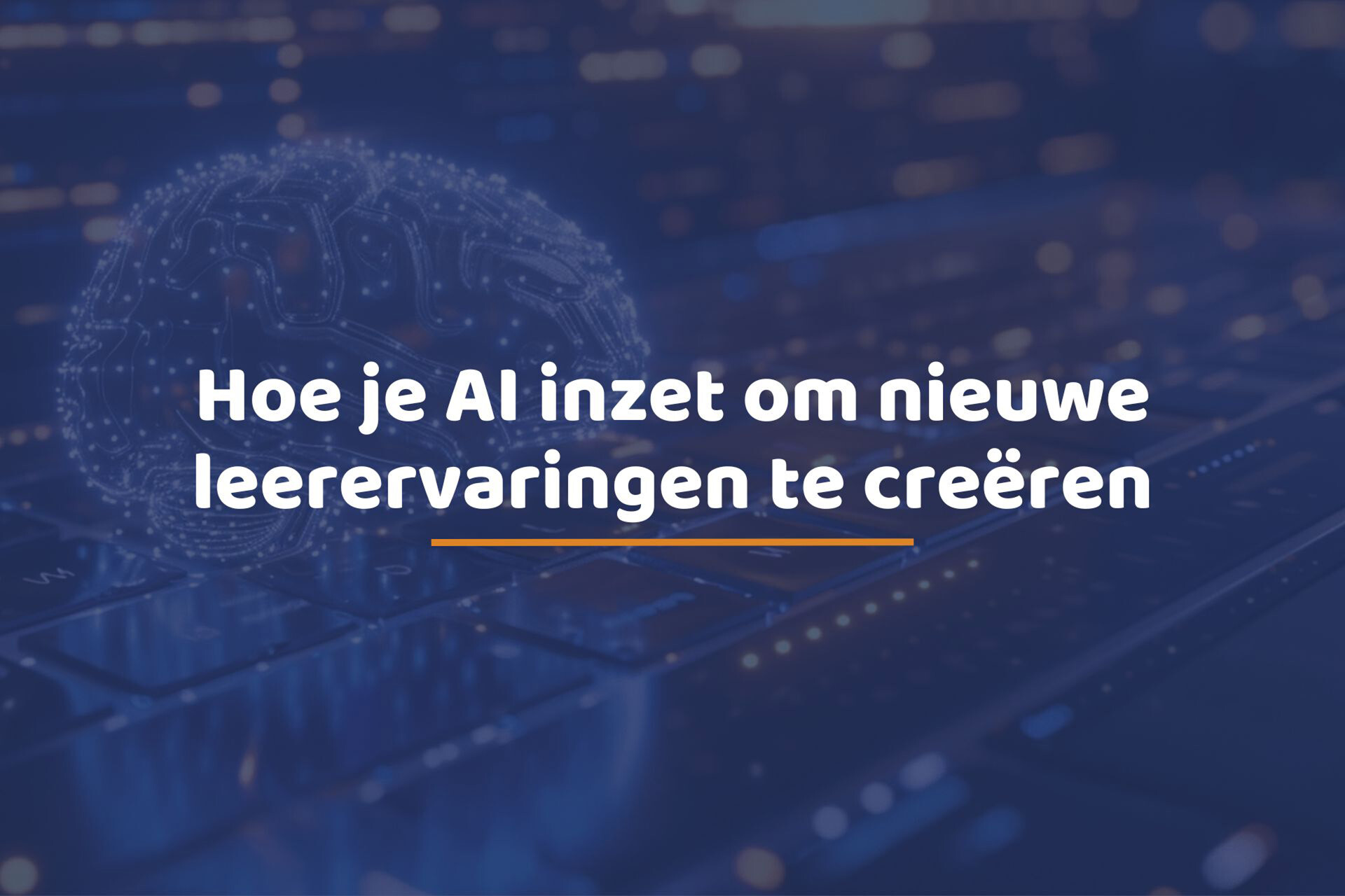 Hoe je AI inzet om nieuwe leerervaringen te creëren