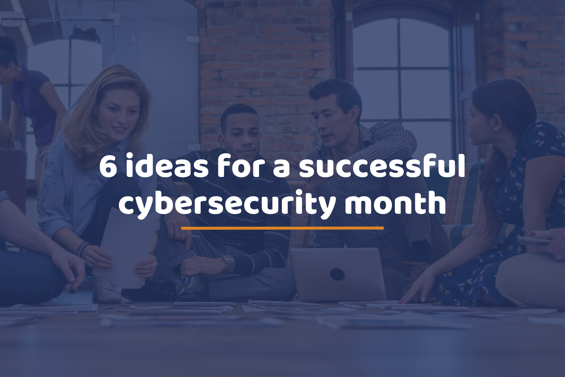 6 ideas for a succesful cybersecurity month