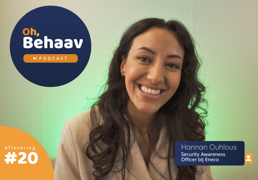 Thumbnail van Oh, Behaav aflevering 20 met Hannan Ouhlous, Security Awareness Officer bij Eneco.